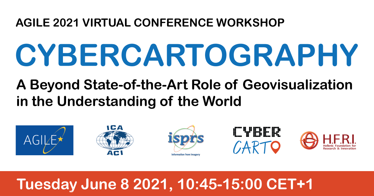 AGILE 2021 Virtual Conference Workshop: Cybercartography